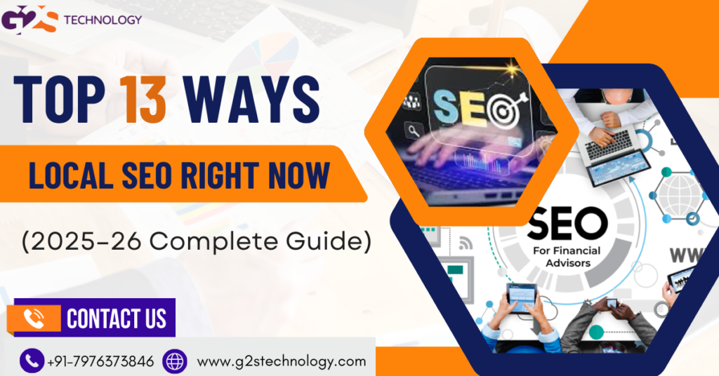 Top 13 Ways Local SEO Right Now (2025–26 Complete Guide)