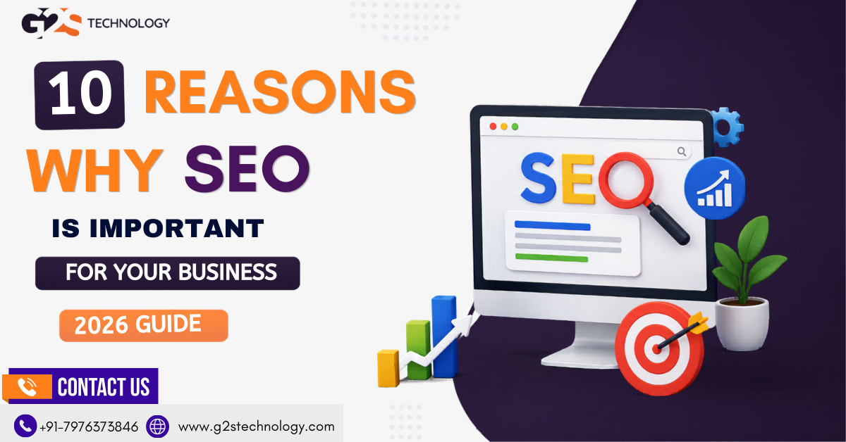 Why SEO Is Important for Your Business 2026 Guide