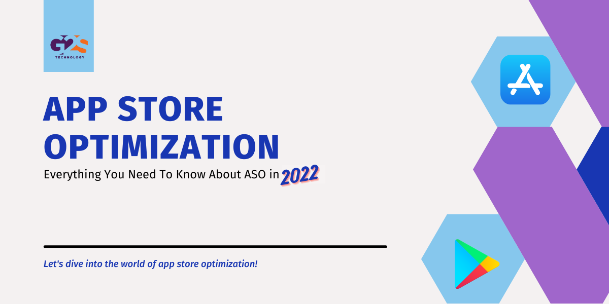 App Store Optimization: Everything You Need To Know About ASO in 2022