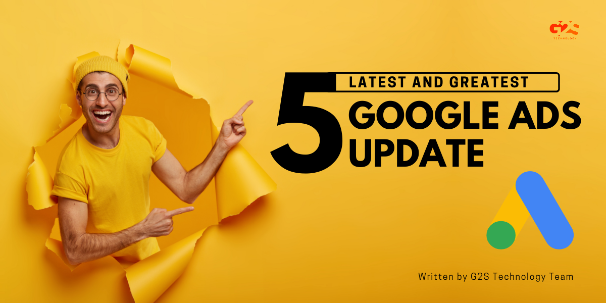 Five Recent Google Ads Updates