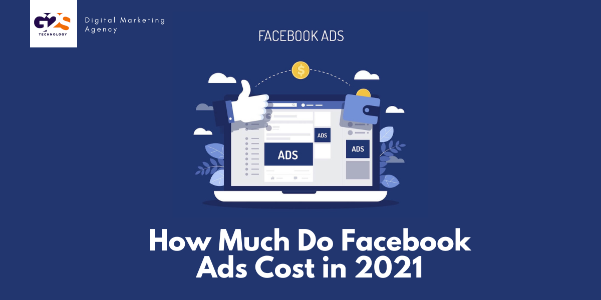 How Much Do Facebook Ads Cost in 2021? (Know The Exact Facebook Advertising Average Cost With This Guide!)
