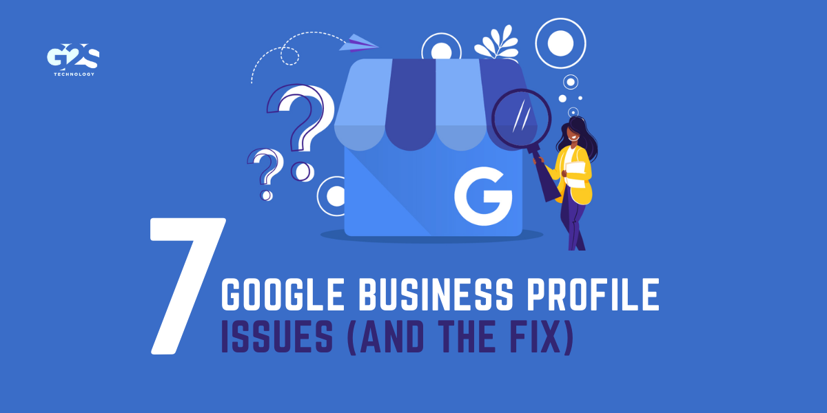google business profile issues and fixes