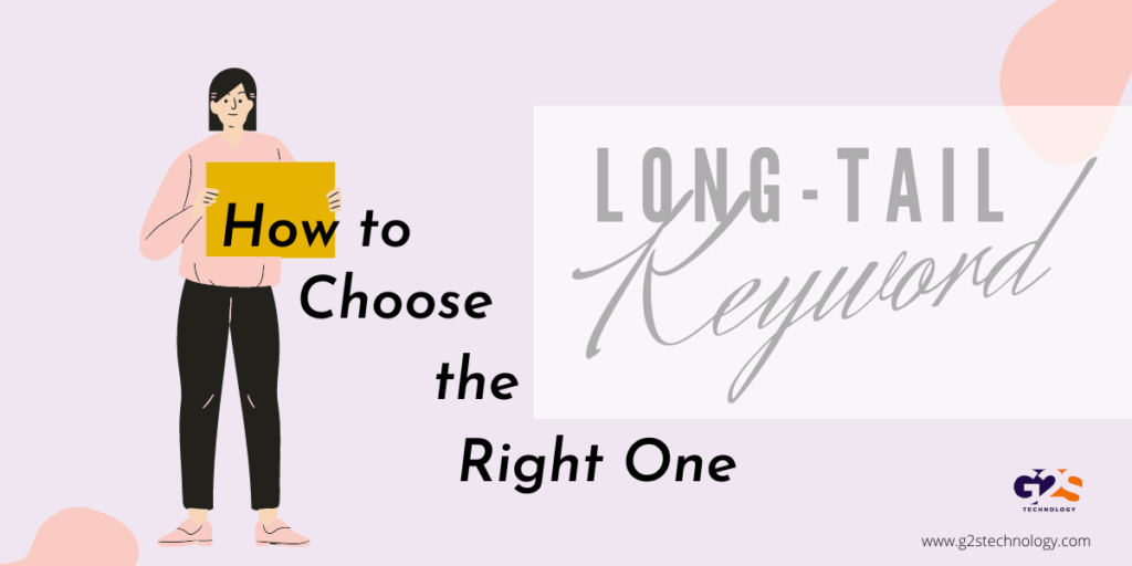 How to Choose the Right Long-Tail Keywords
