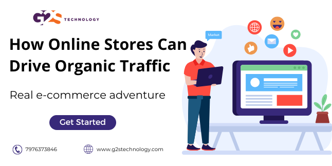 How Online Stores Can Drive Organic Traffic