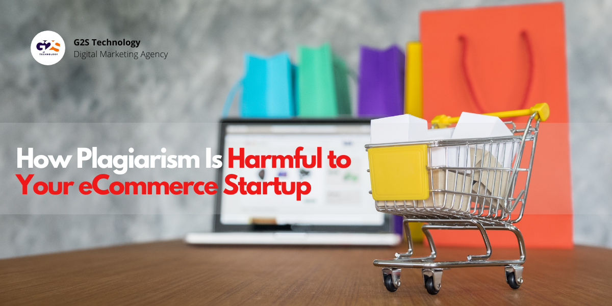 How Plagiarism Is Harmful to Your eCommerce Startup