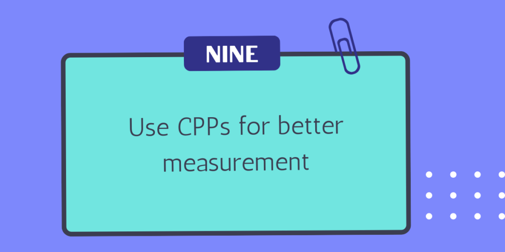 Use CPPs for better measurement