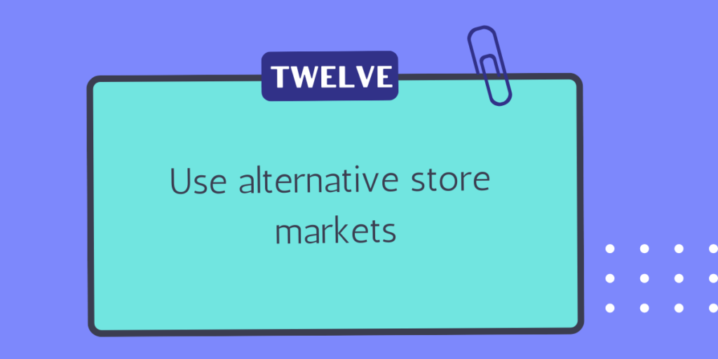 Use alternative store markets