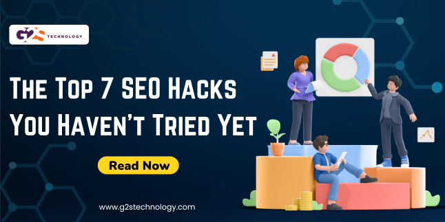 The Top 7 SEO Hacks You Haven’t Tried Yet