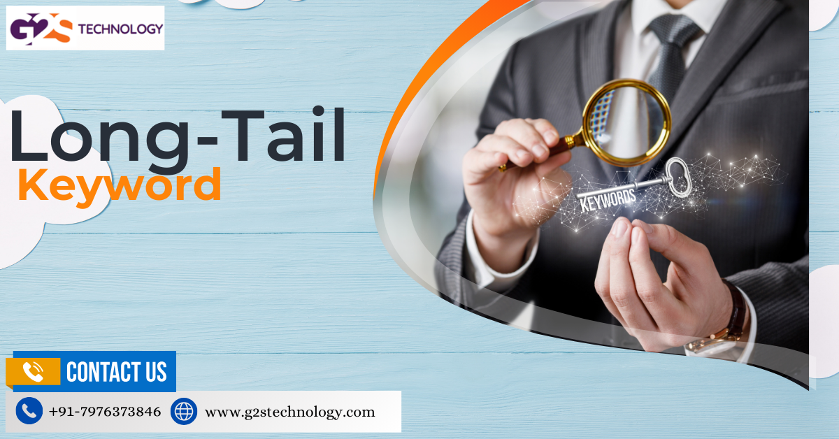 Unlock The Potential Of Long-Tail Keywords In E-Commerce SEO