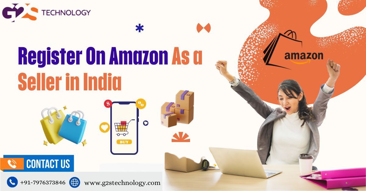 Register On Amazon As a Seller in India