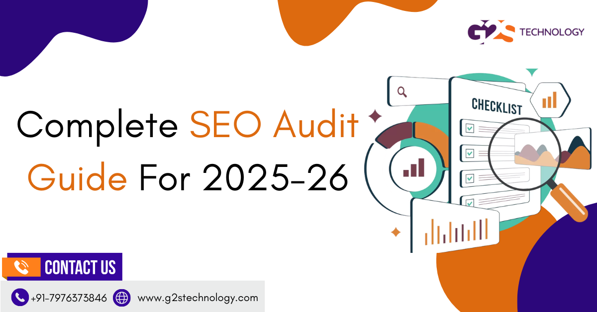 Complete SEO Audit Guide For 2025–26